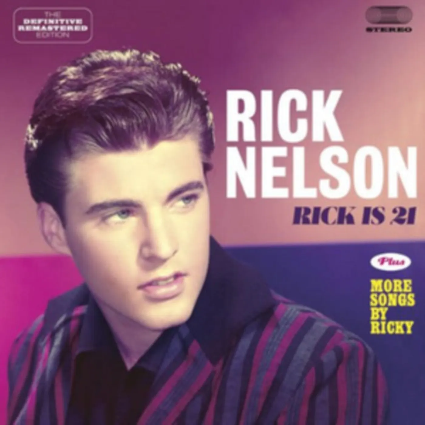 Ricky Nelson CD - Rick Is 21 / More Songs By Ricky