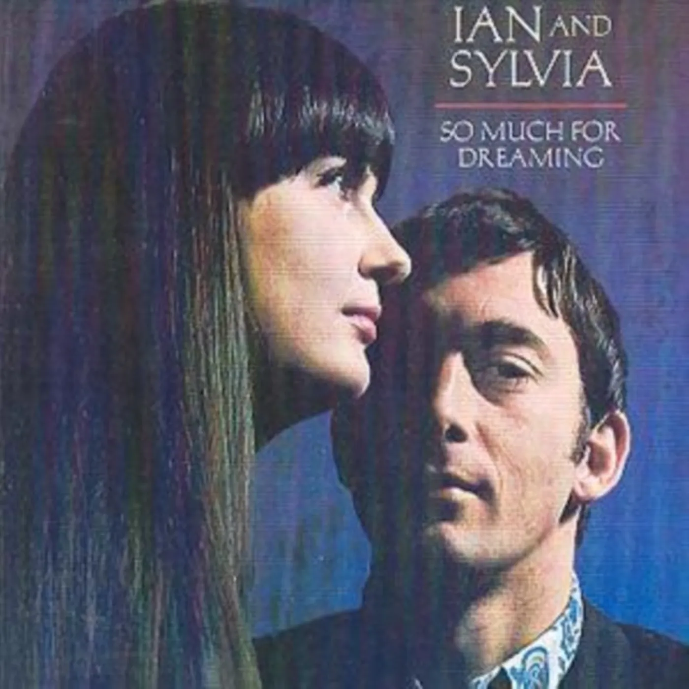 Ian & Sylvia CD - So Much For Dreaming