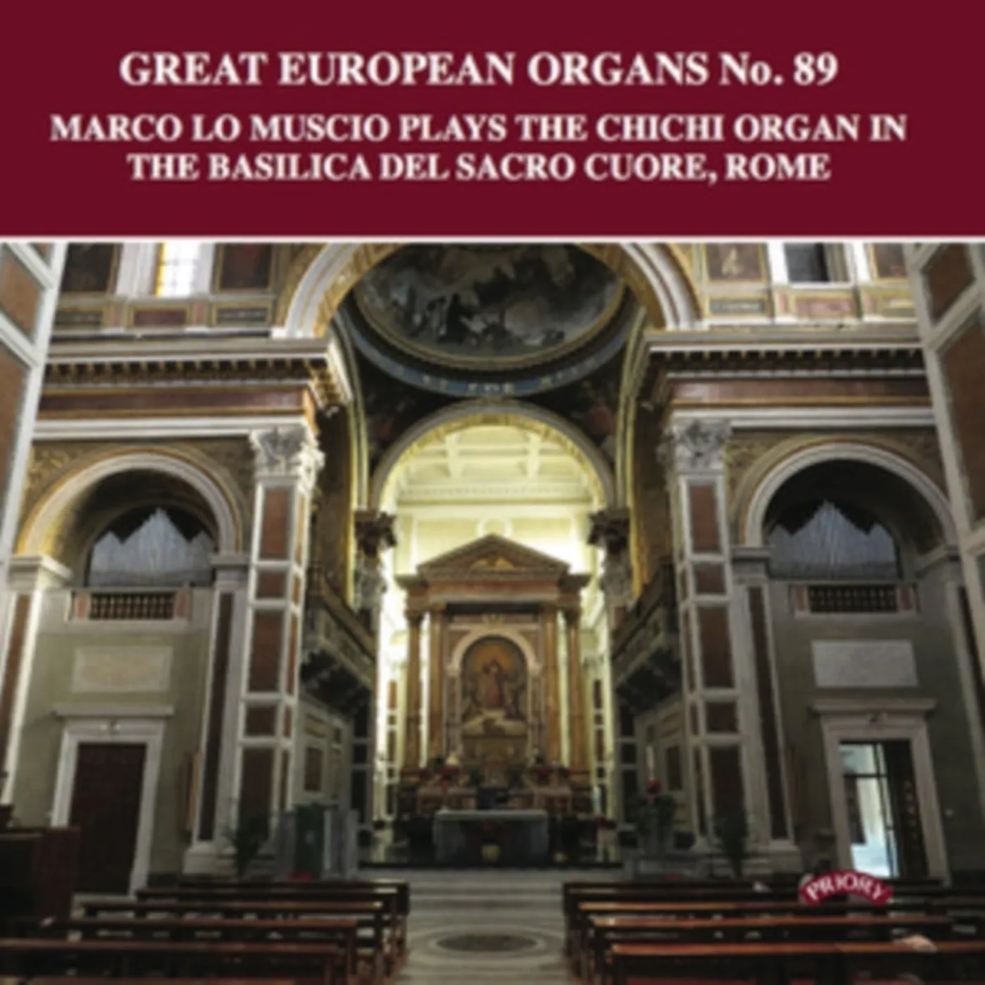 Marco Lo Muscio CD - Great European Organs No. 89: The Chichi Organ Of The Basilca Del Sacro Cuore. Rome