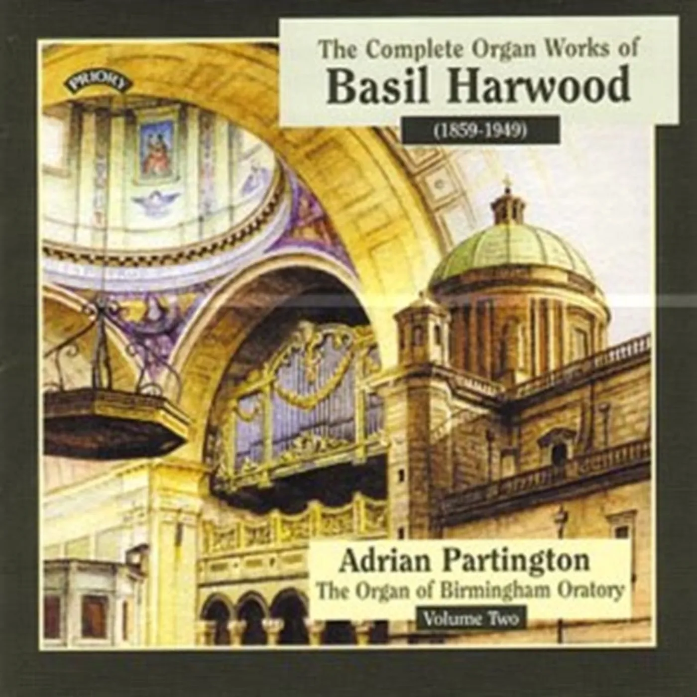 Adrian Partington CD - Complete Organ Works Of Basil Harwood - Vol. 2 - The Organ Of Birmingham Oratory