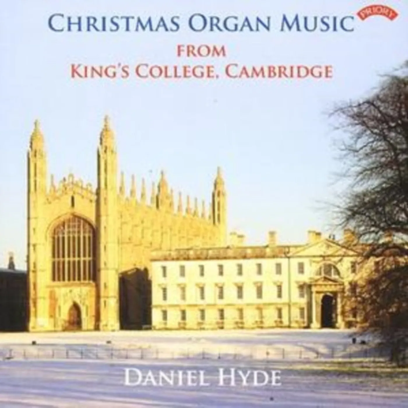 Daniel Hyde CD - Christmas Organ Music From Kings College. Cambridge