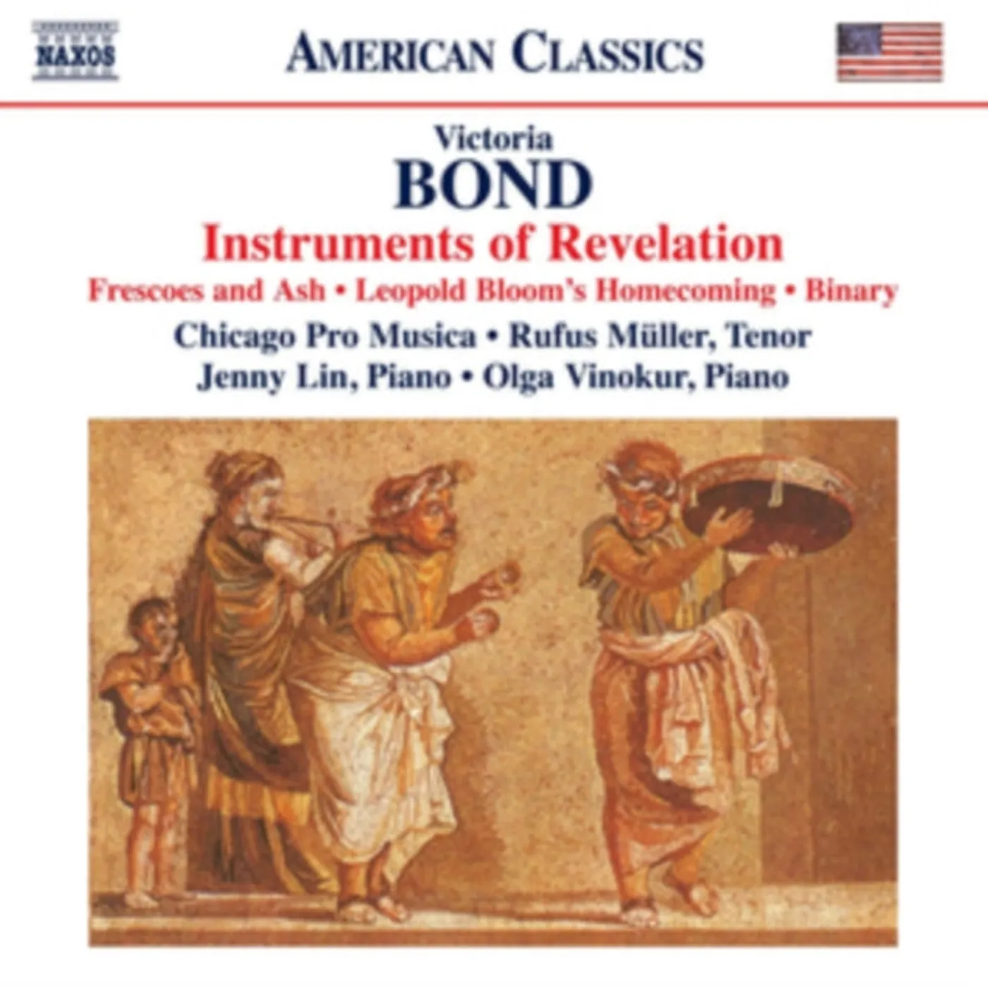 Chicago Pro Musica CD - Victoria Bond: Instruments Of Revelation. Frescoes And Ash. Leopold Blooms Homecoming. Binary