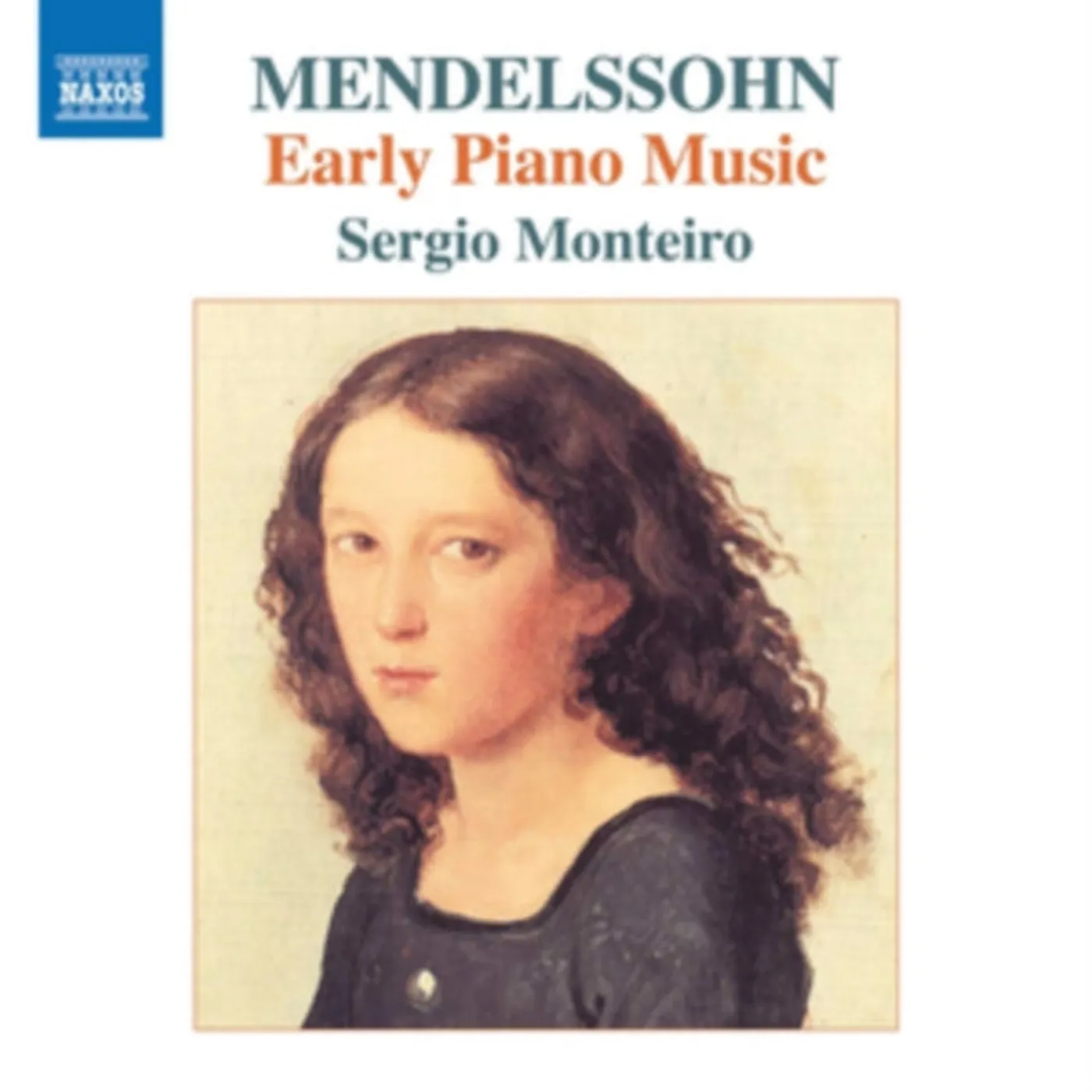 Sergio Monteiro CD - Felix Mendelssohn: Early Piano Music