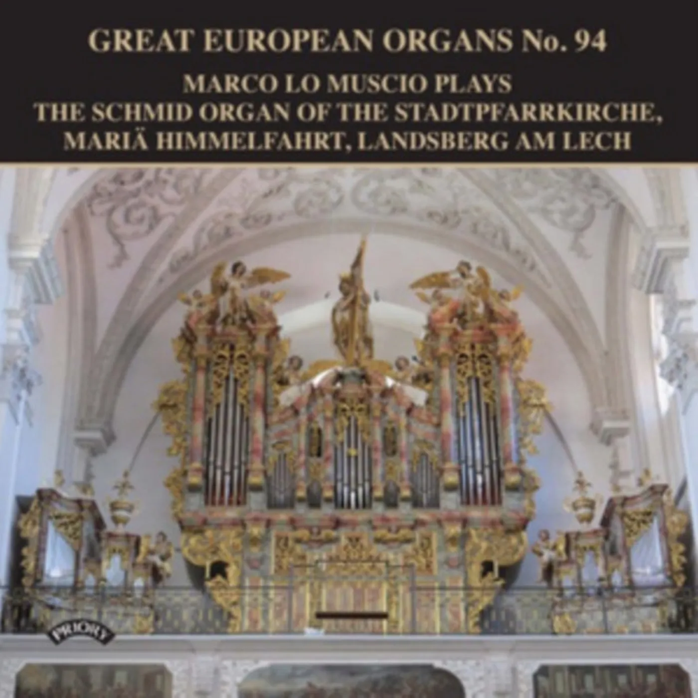 Marco Lo Muscio CD - Great European Organs No. 94: The Schmid Organ Of The Stadtpfarrkirche. Maria Himmelfahrt. Landsberg Am Lech
