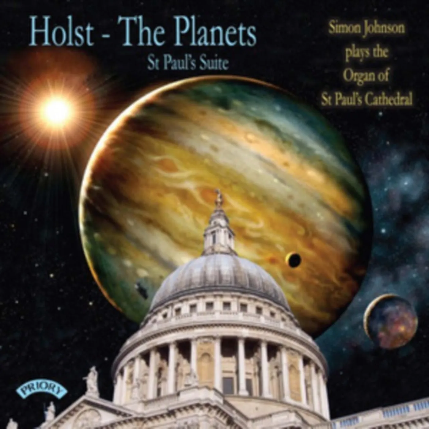 Simon Johnson CD - Holst: The Planets / St. Pauls Suite / The Organ Of St. Pauls Cathedral. London