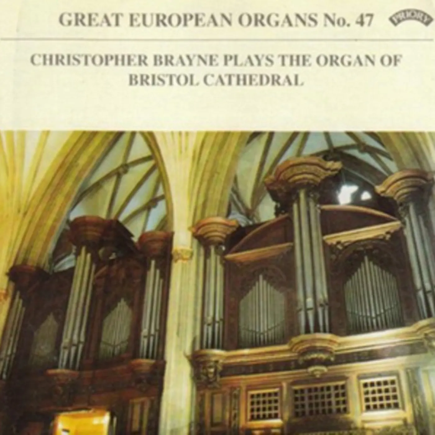 Christopher Brayne CD - Great European Organs No. 47: Bristol Cathedral