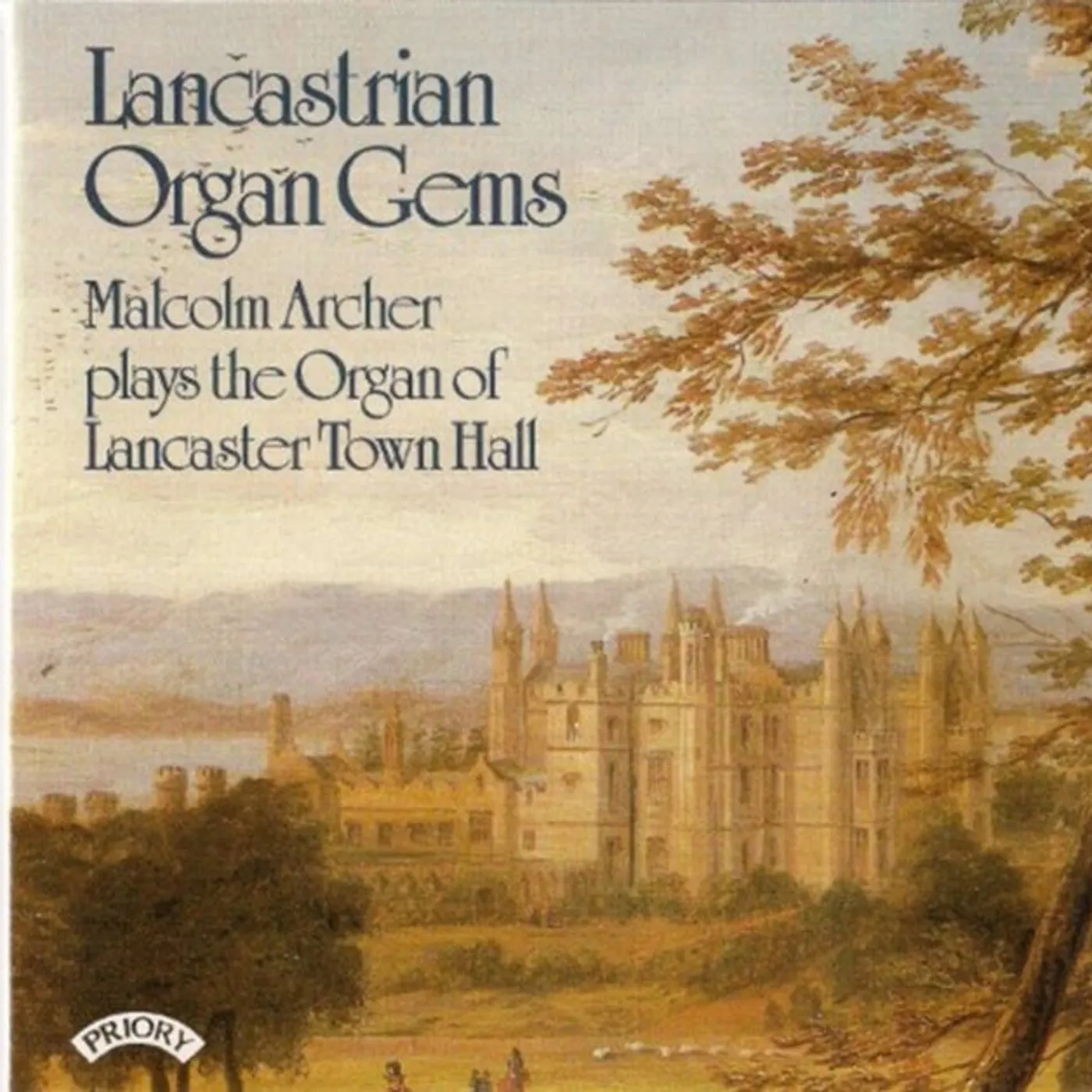 Malcolm Archer CD - Lancastrian Organ Gems - The Organ Of Lancaster Town Hall