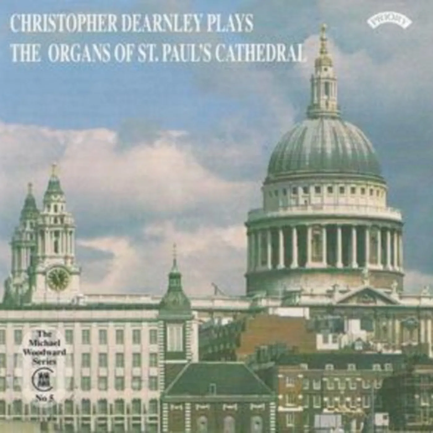 Christopher Dearnley CD - The Organs Of St. Pauls Cathedral. London
