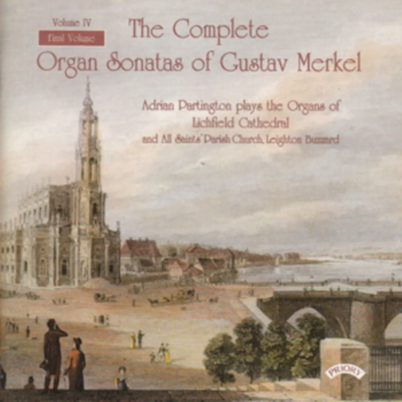 Adrian Partington CD - Complete Organ Sonatas Of Gustav Merkel