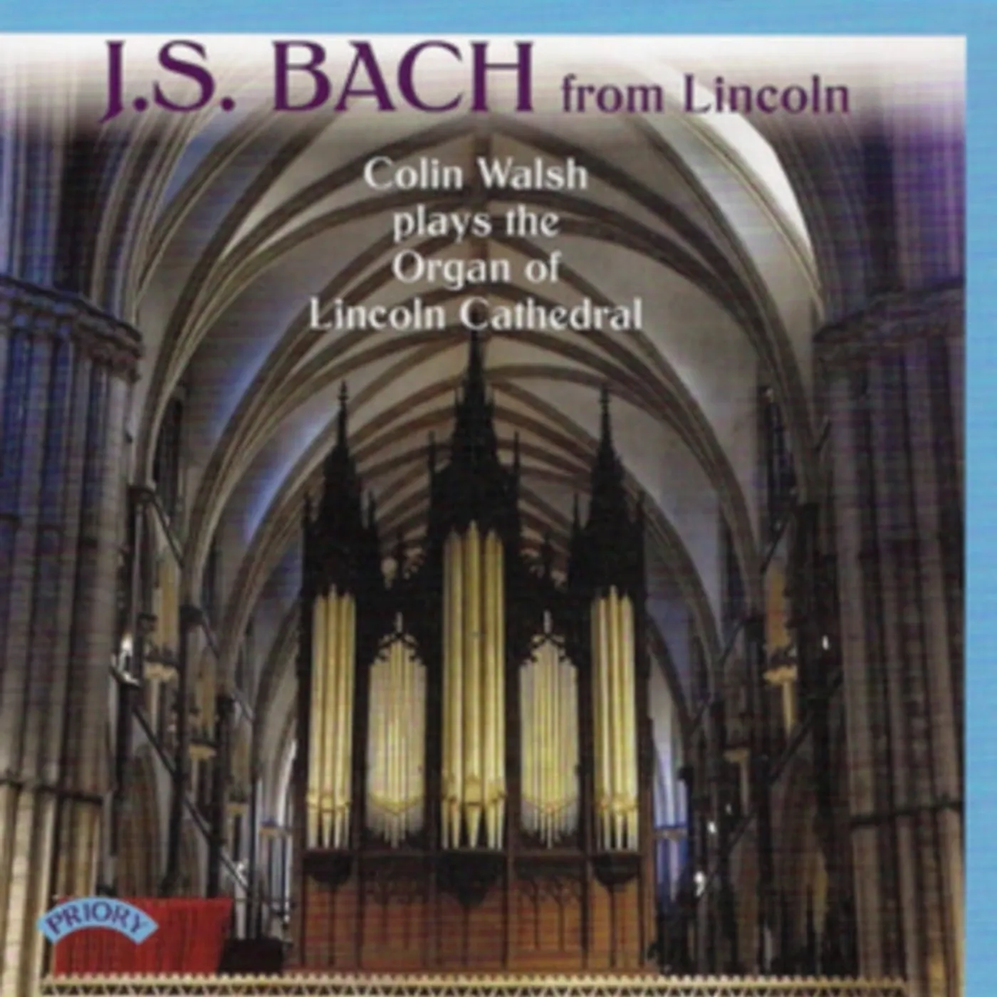 Colin Walsh CD - J.S. Bach From Lincoln