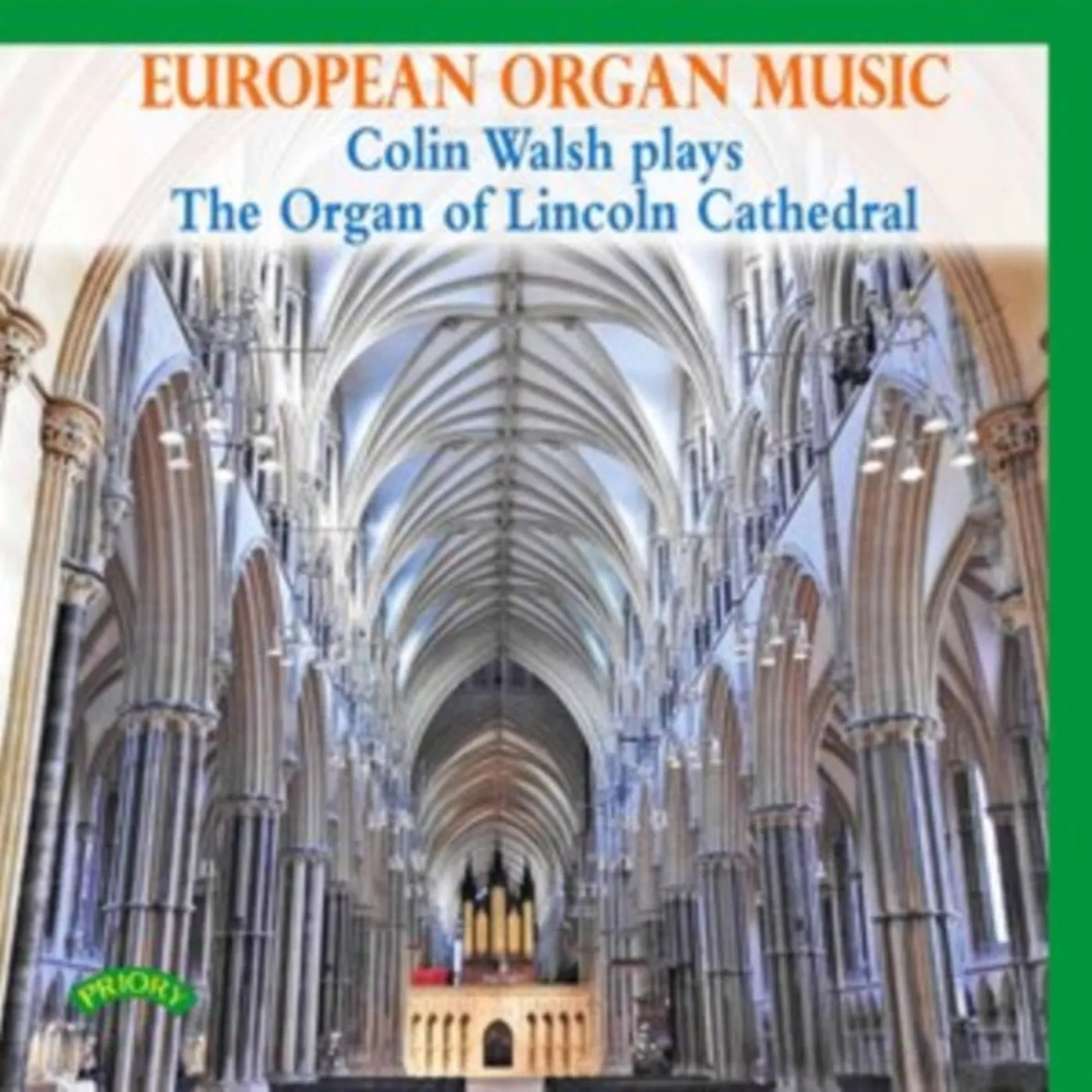Colin Walsh CD - European Organ Music