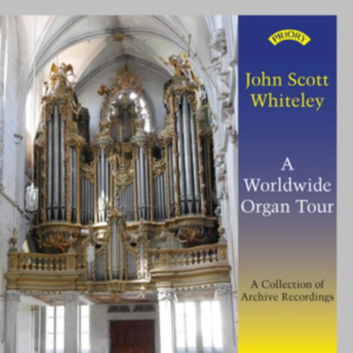 John Scott Whiteley CD - John Scott Whiteley A Worldwide Organ To