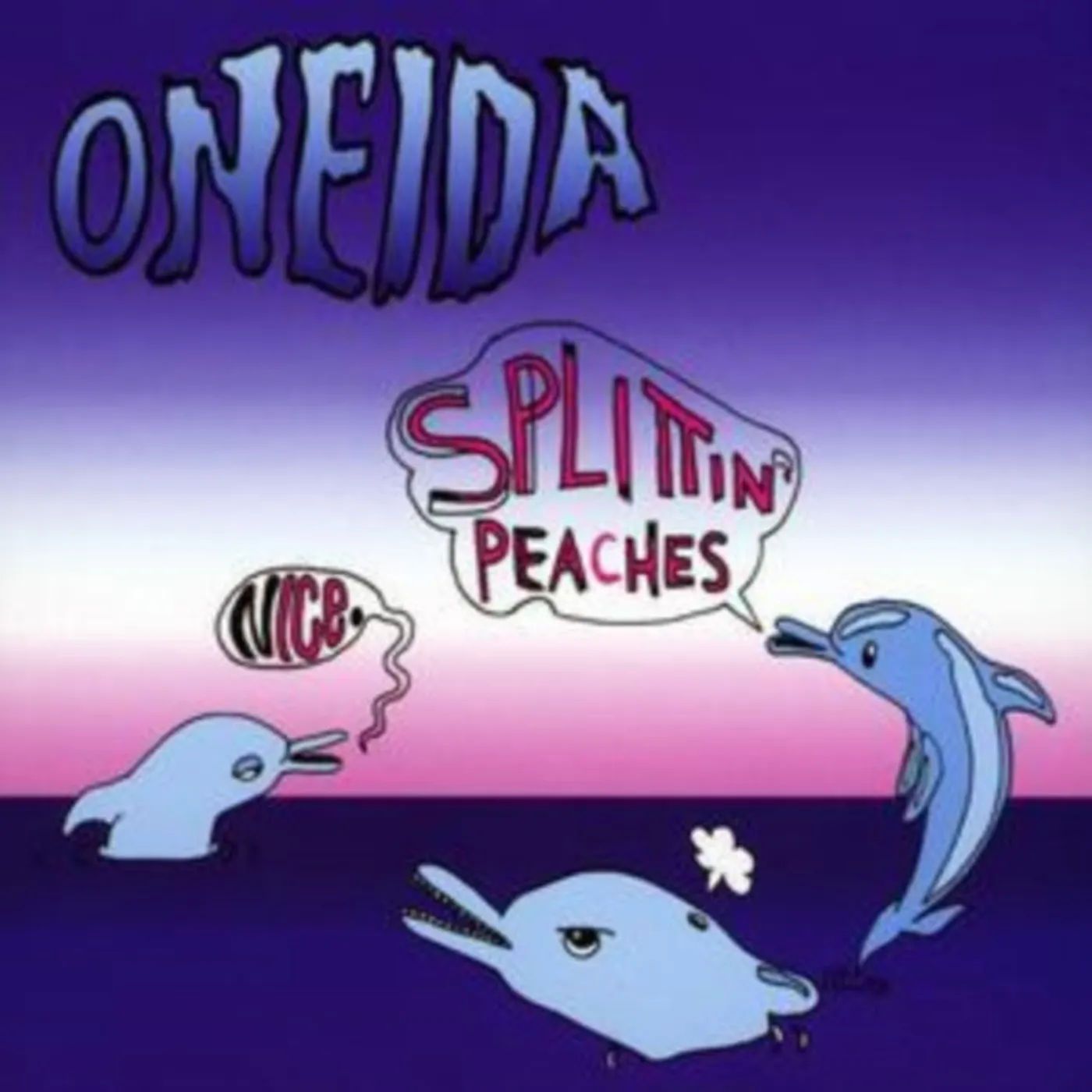 Oneida CD - Nice / Splittin Peaches Ep