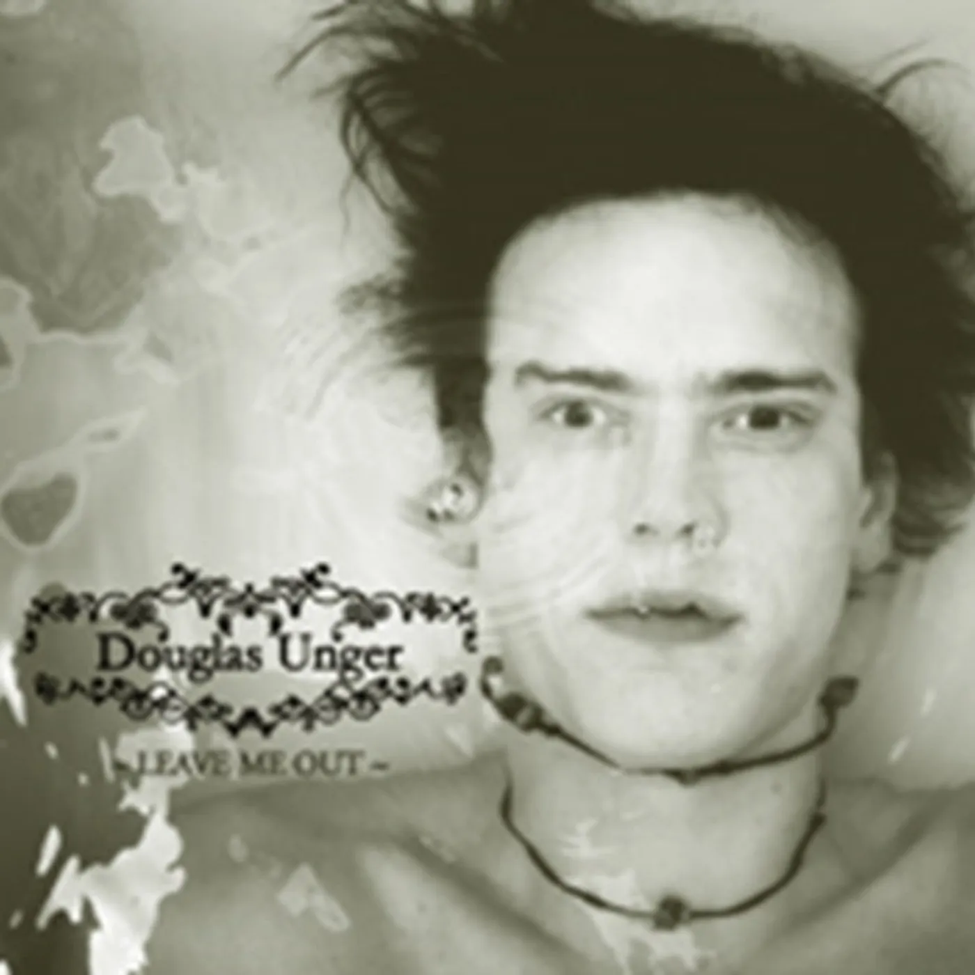 Douglas Unger CD - Leave Me Out