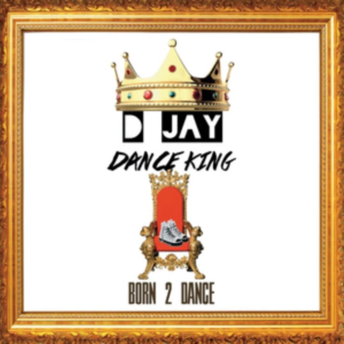 D Jay Dance King CD - Born 2 Dance