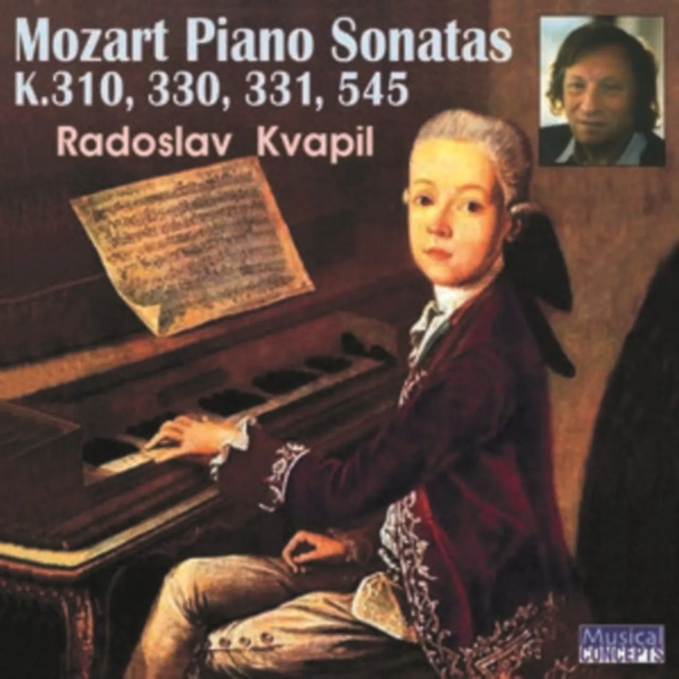 Radoslav Kvapil CD - Mozart Piano Sonatas K 310. 330. 331. 545