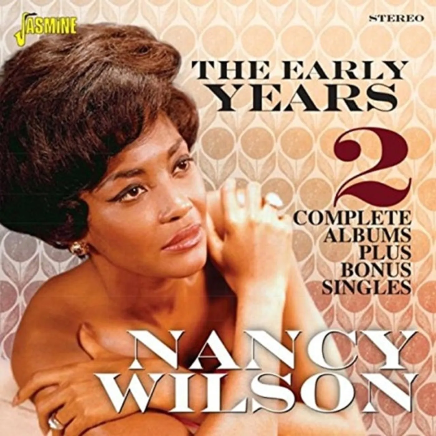 Nancy Wilson CD - The Early Years (2 Complete Albums & Bonus Singles)