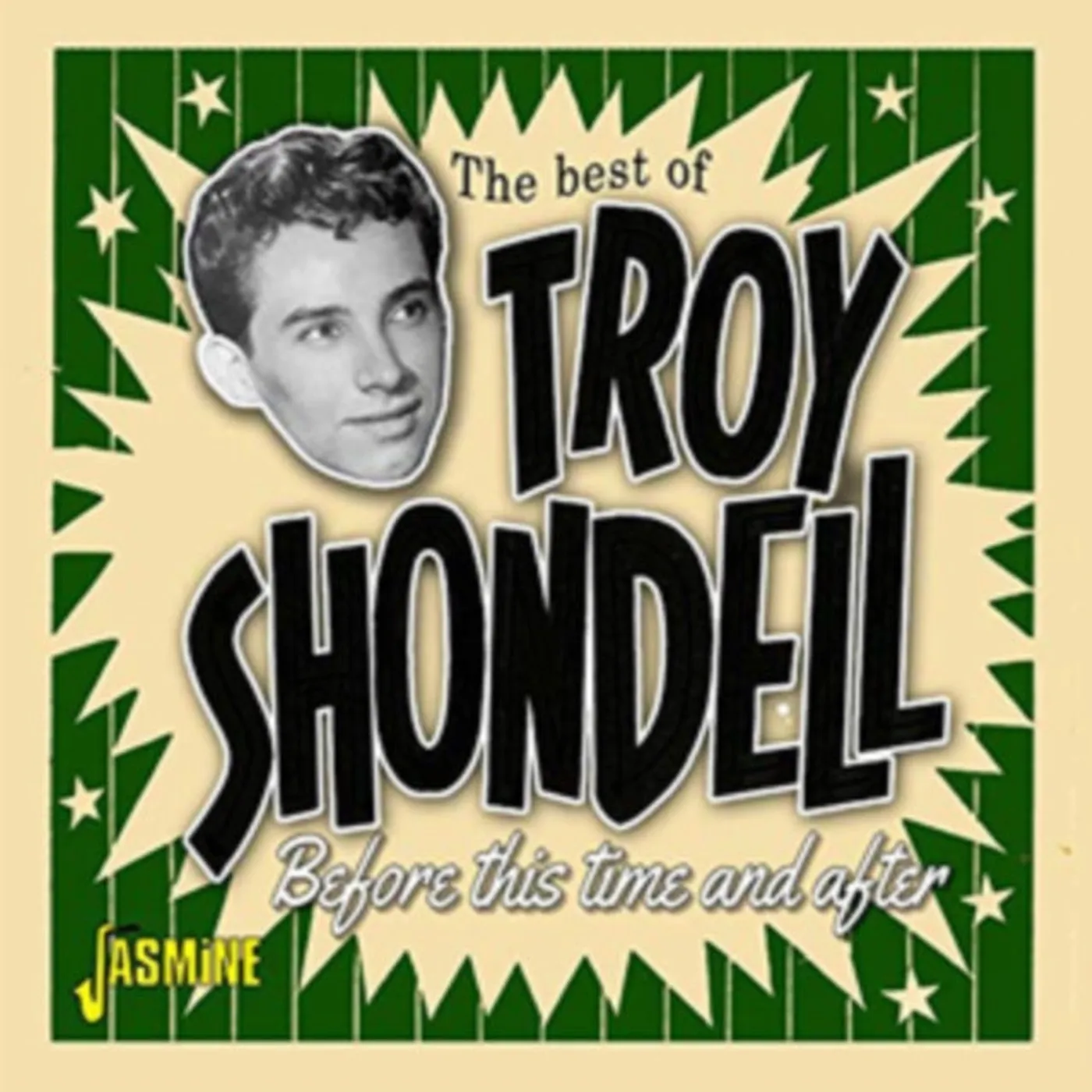 Troy Shondell CD - Before This Time & After - The Best Of