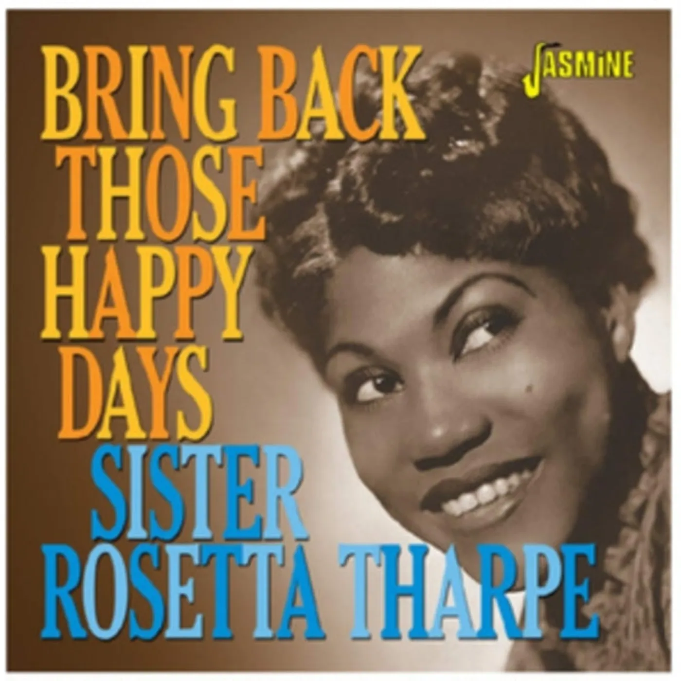 Sister Rosetta Tharpe CD - Bring Back Those Happy Days (Greatest Hits & Selected Recordings 1938-57