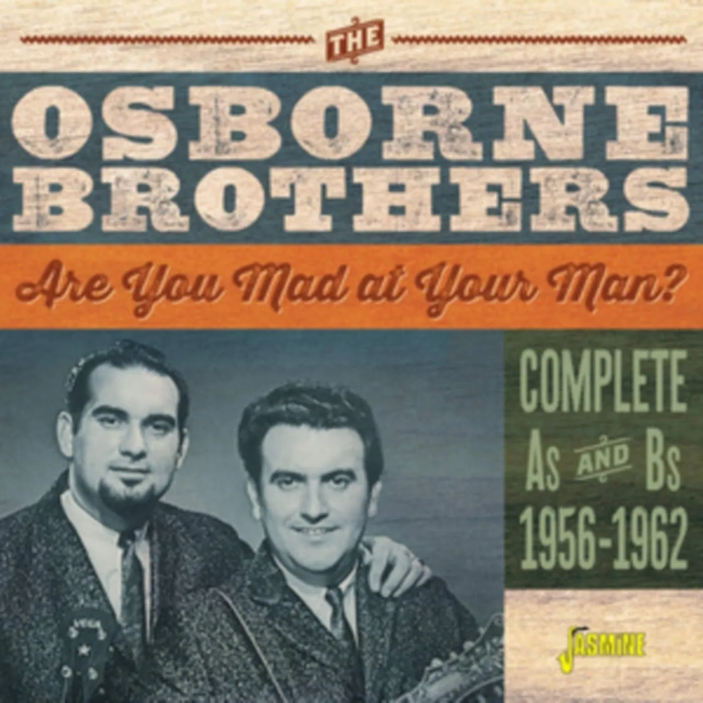 The Osborne Brothers CD - Are You Mad At Your Man? (Complete As & Bs 1956-62)