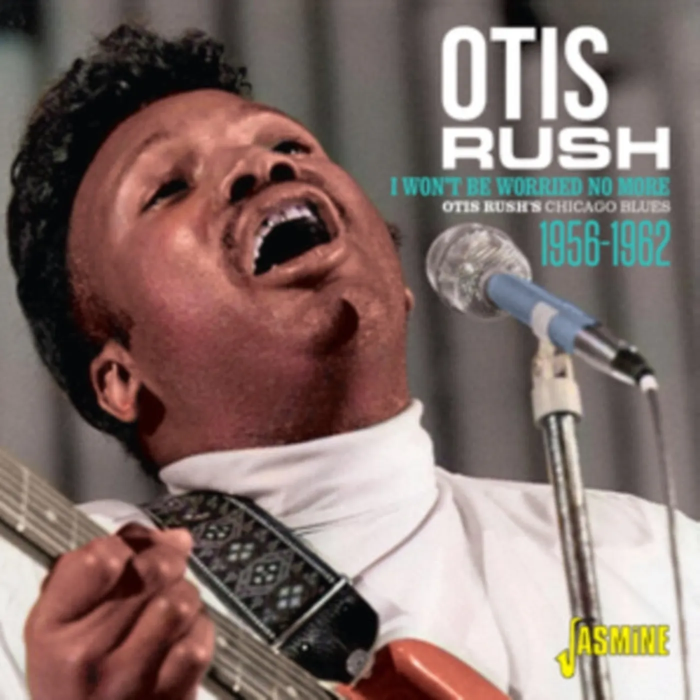 Otis Rush CD - I Wont Be Worried No More - Otis Rushs Chicago Blues 56-62