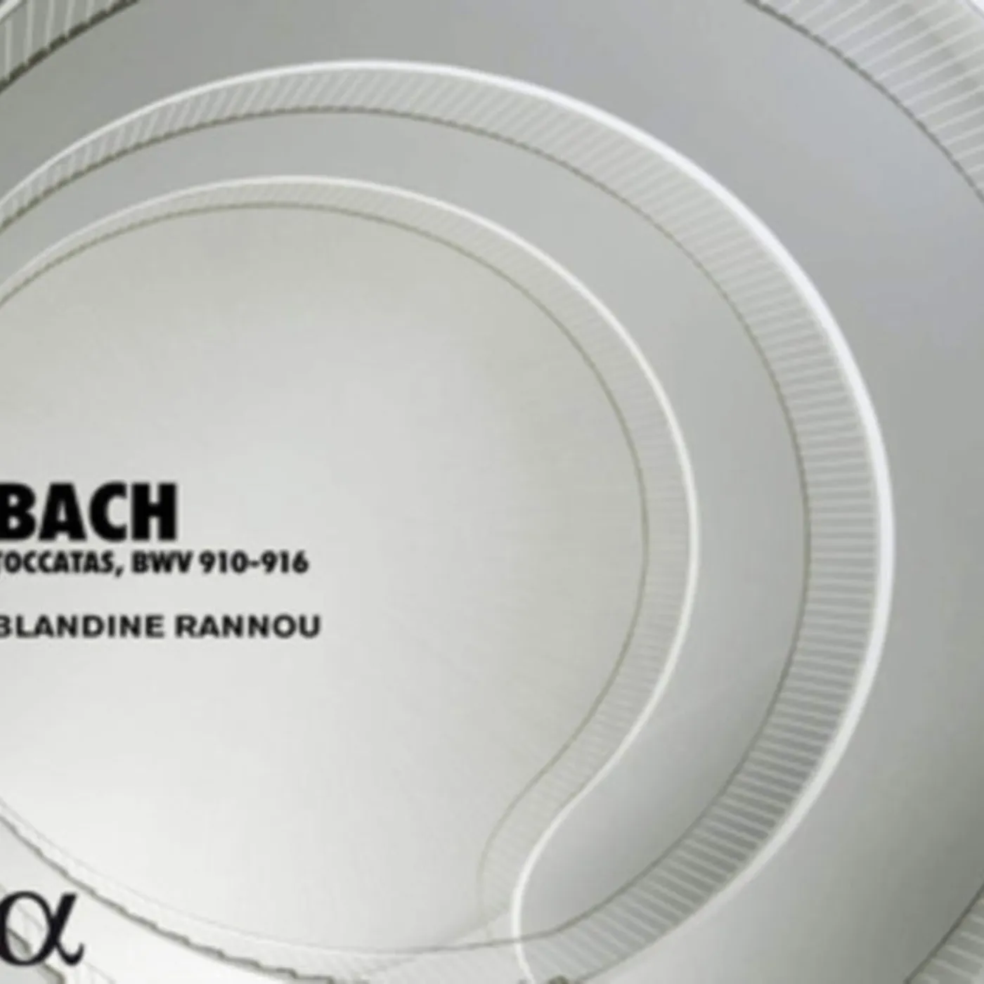 Blandine Rannou CD - Bach: Toccatas. Bwv 910-916