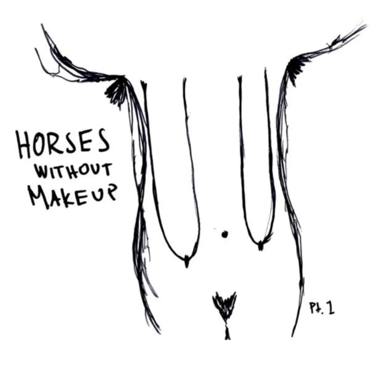 Horses Without Makeup CD - Pt. 1