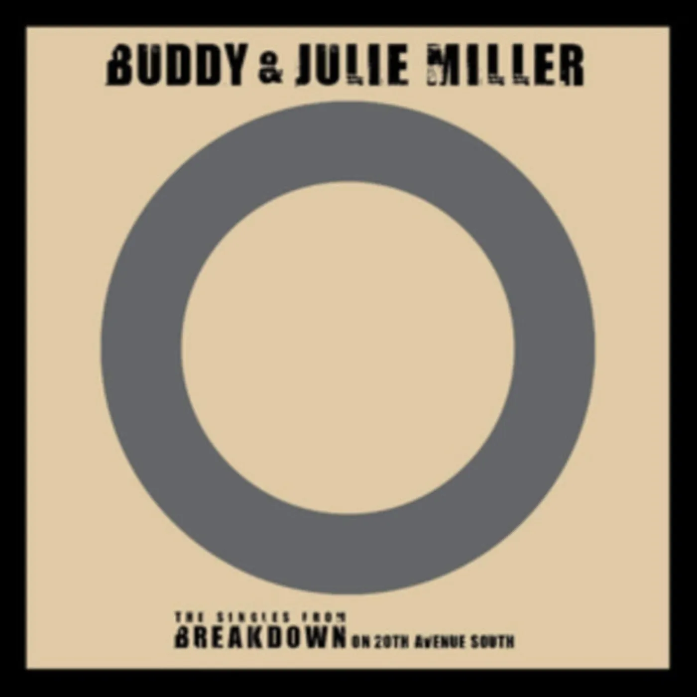 Buddy & Julie Miller 7Inch - Im Gonna Make You Love Me / Cant Cry Hard Enough