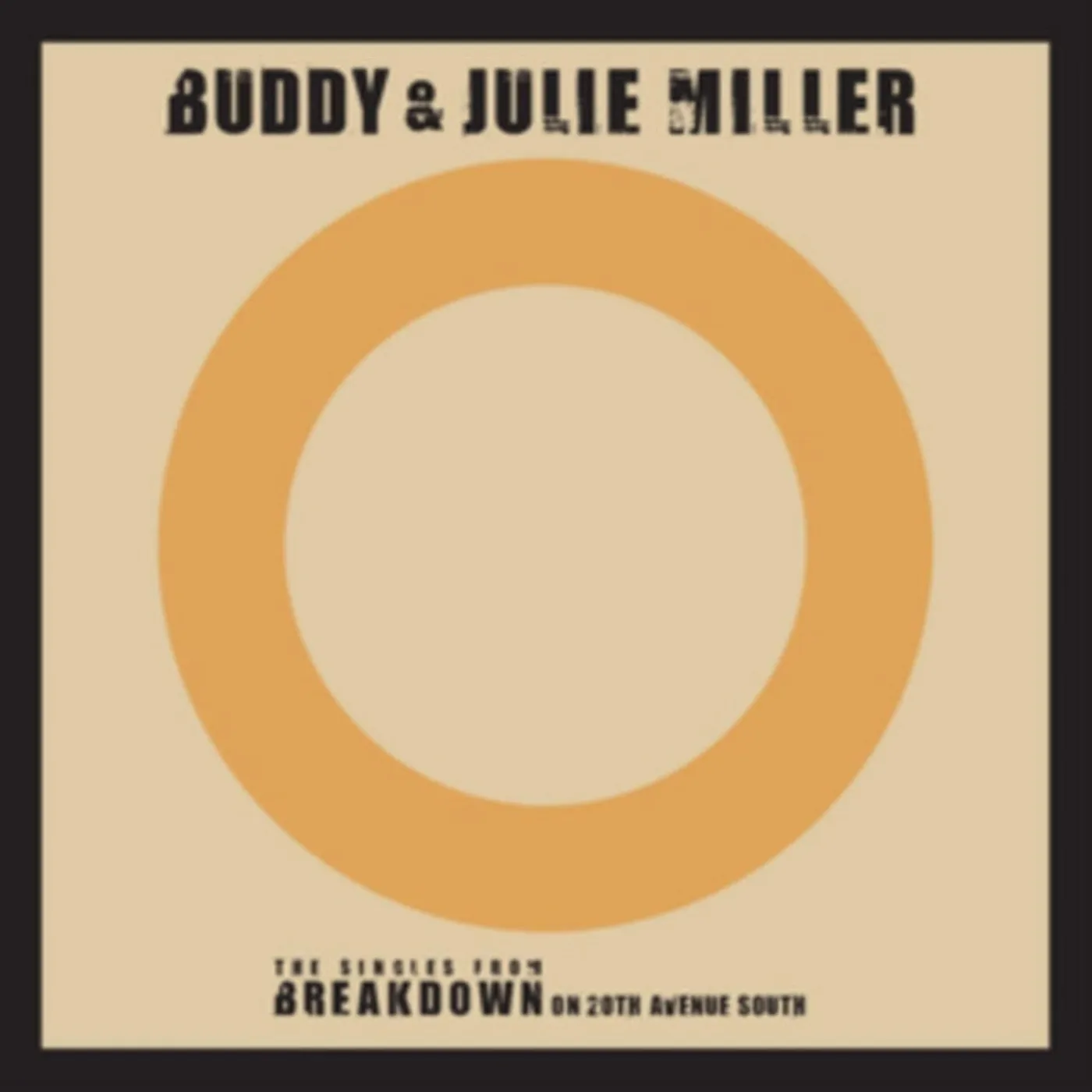 Buddy & Julie Miller 7Inch - Till The Stardust Comes Apart / You Make My Heart Beat Too Fast (Live)