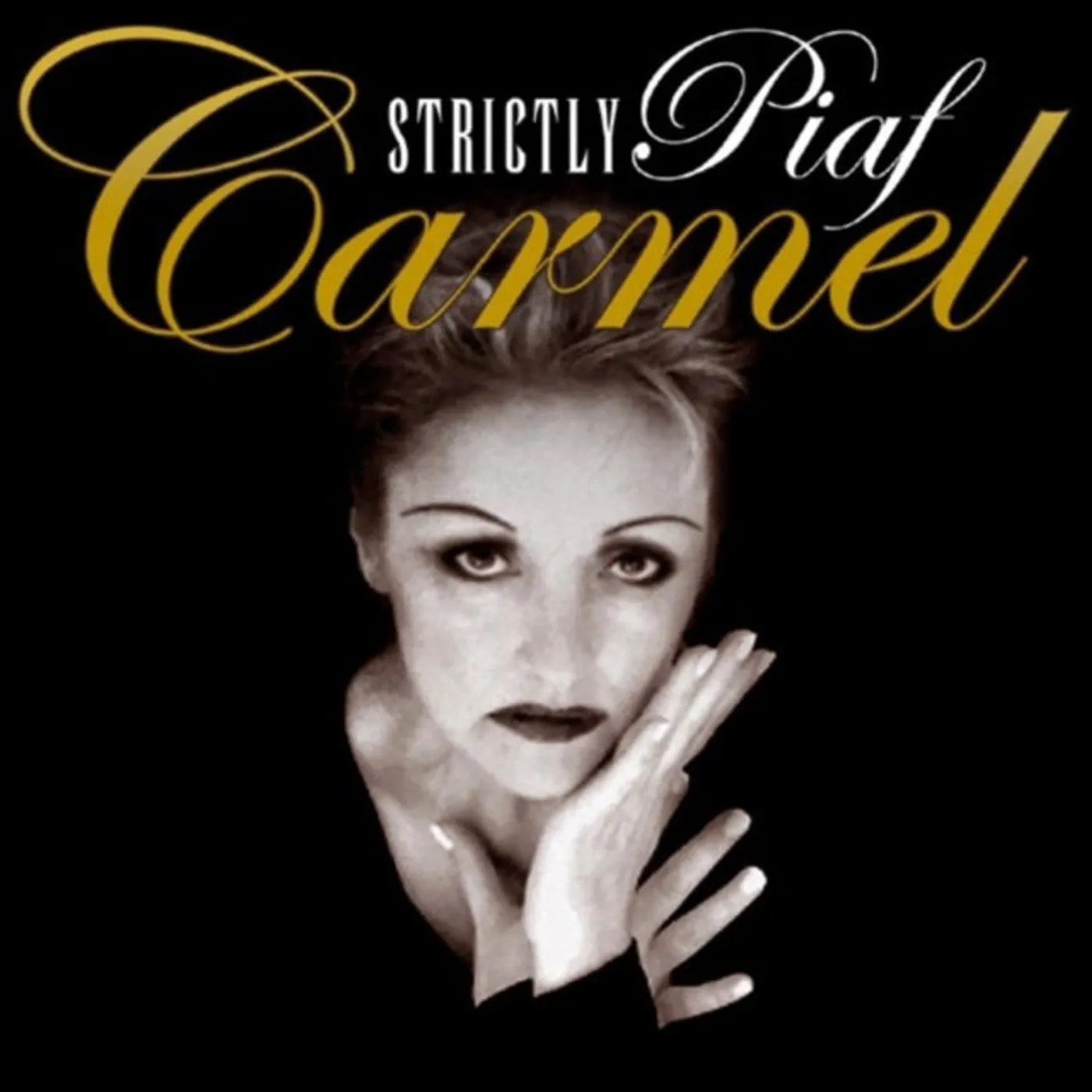 Carmel CD - Strictly Piaf