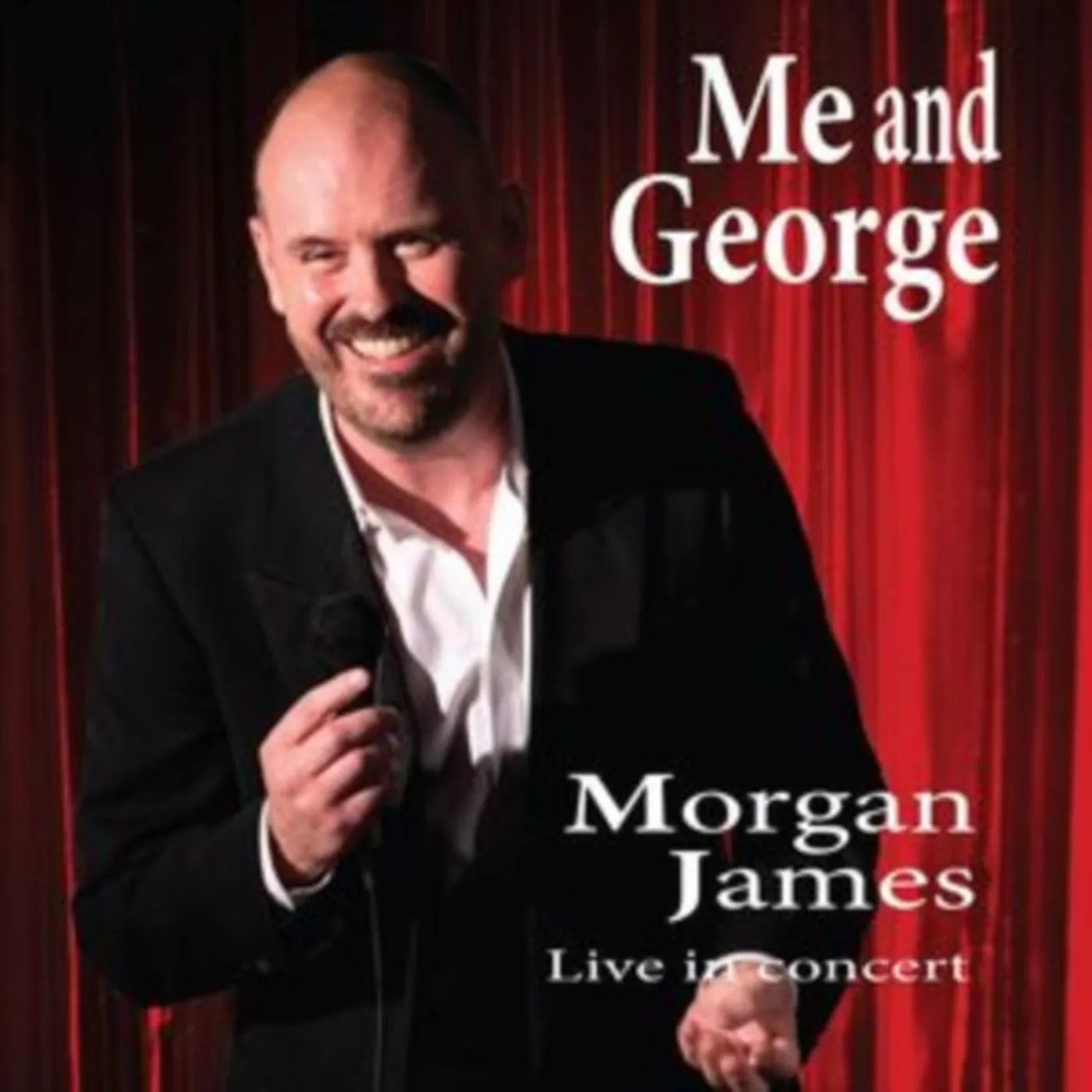 Morgan James CD - Me And George: Live