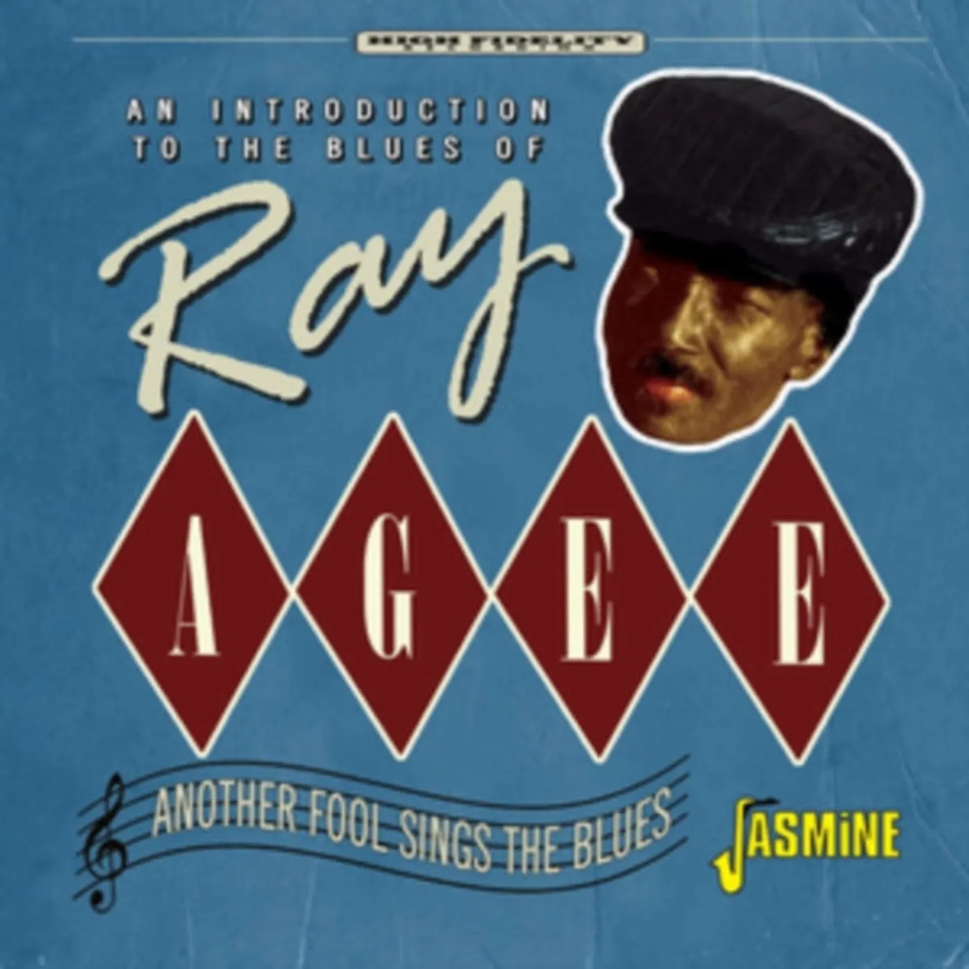 Ray Agee CD - Another Fool Sings The Blues - An Introduction To The Blues Of ....