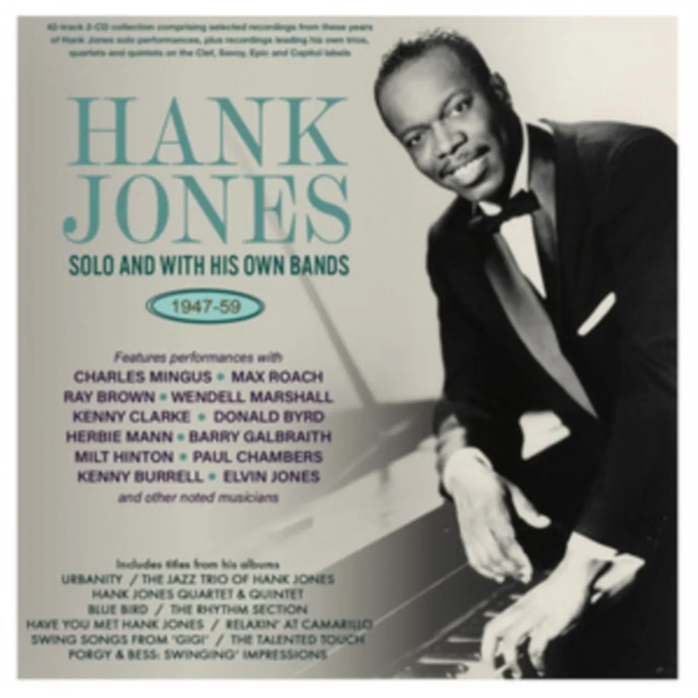 Hank Jones CD - Hank Jones: Solo & With His Own Bands 1947-59
