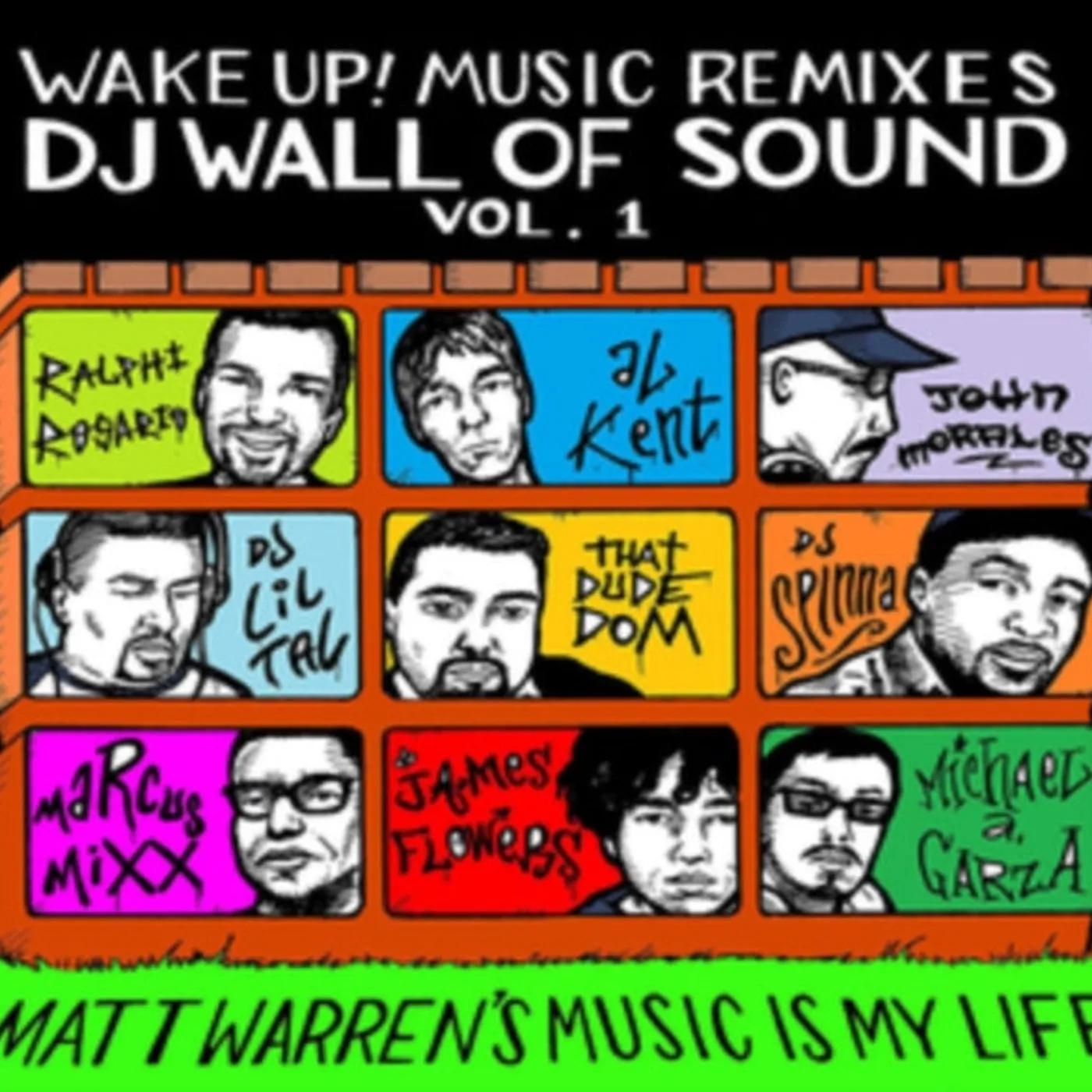 Matt Warren CD - Wake Up! Music Remixes Dj Wall Of Sound - Volume 1: Matt Warrens Music Is My Life