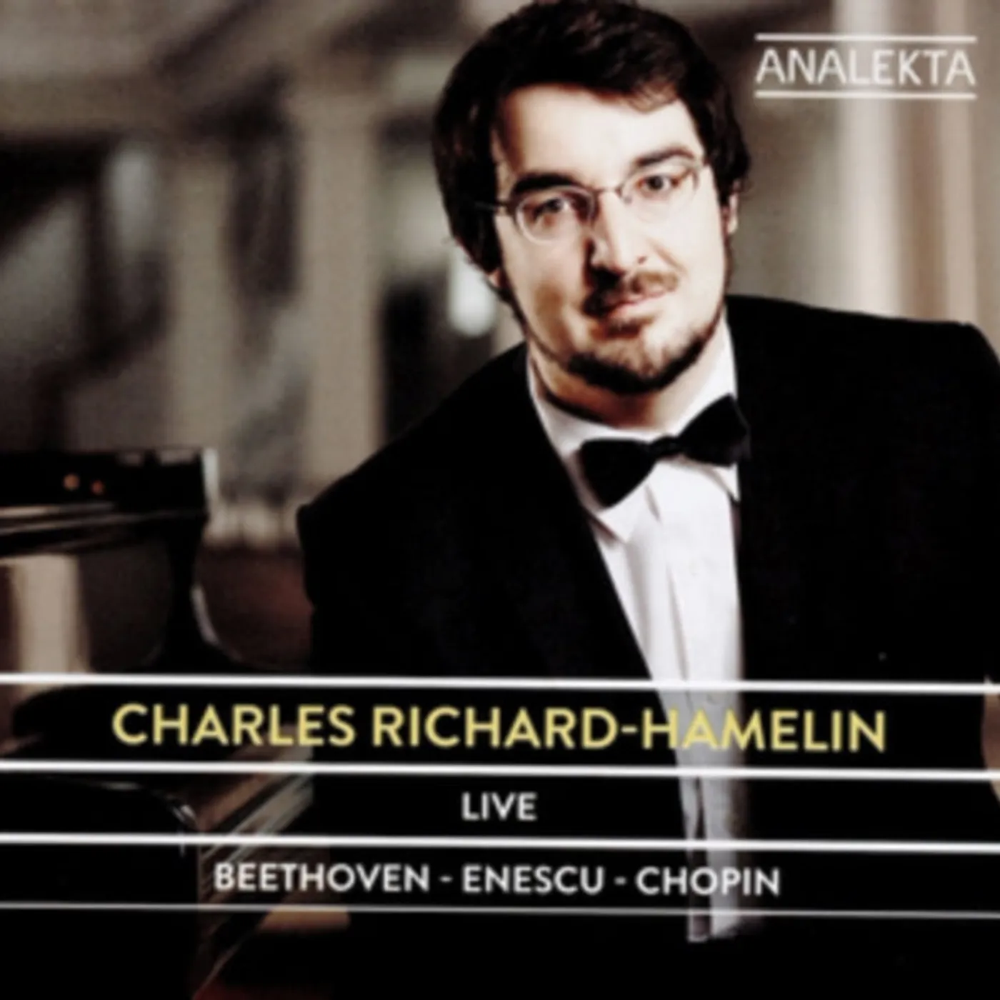 Charles Richard-Hamelin CD - Live - Music By Beethoven/Enescu