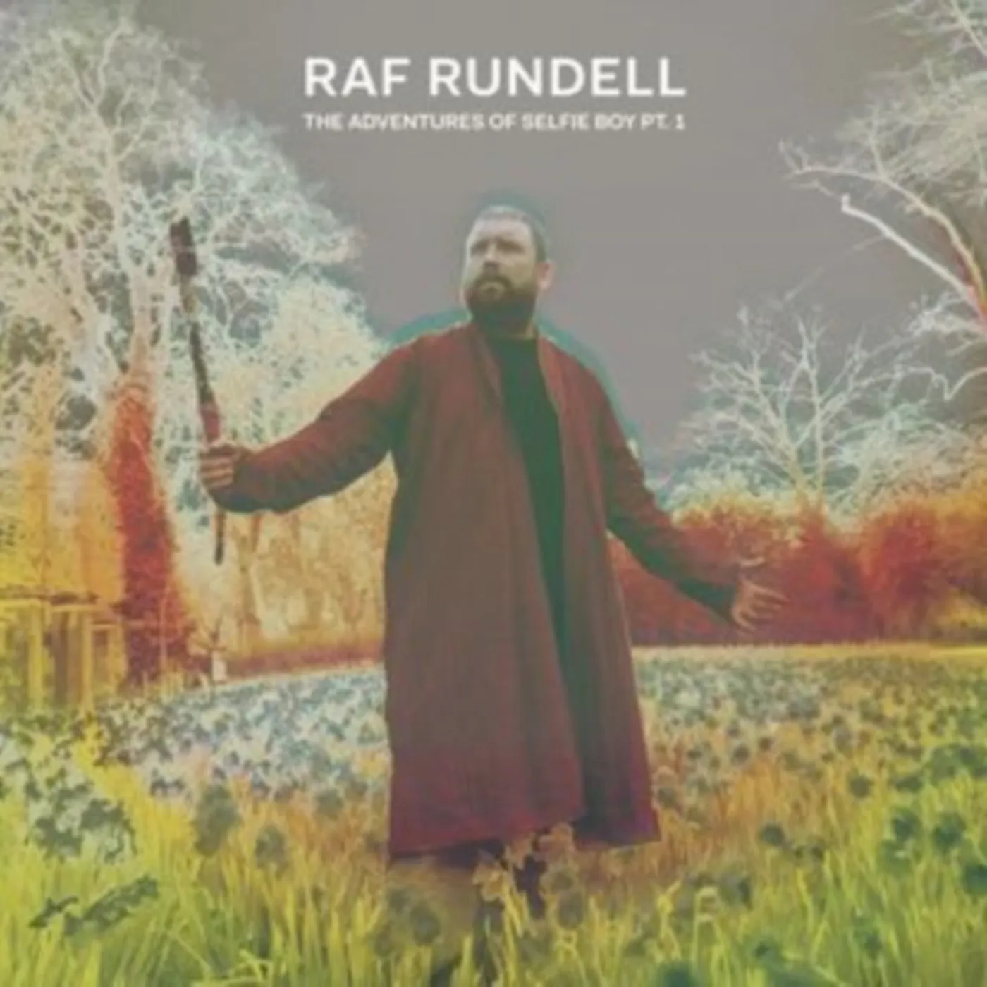 Raf Rundell CD - The Adventures Of Selfie Boy Pt. 1