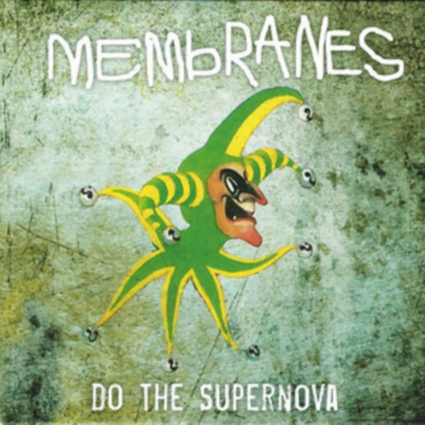 The Membranes 7Inch - Do The Supernova