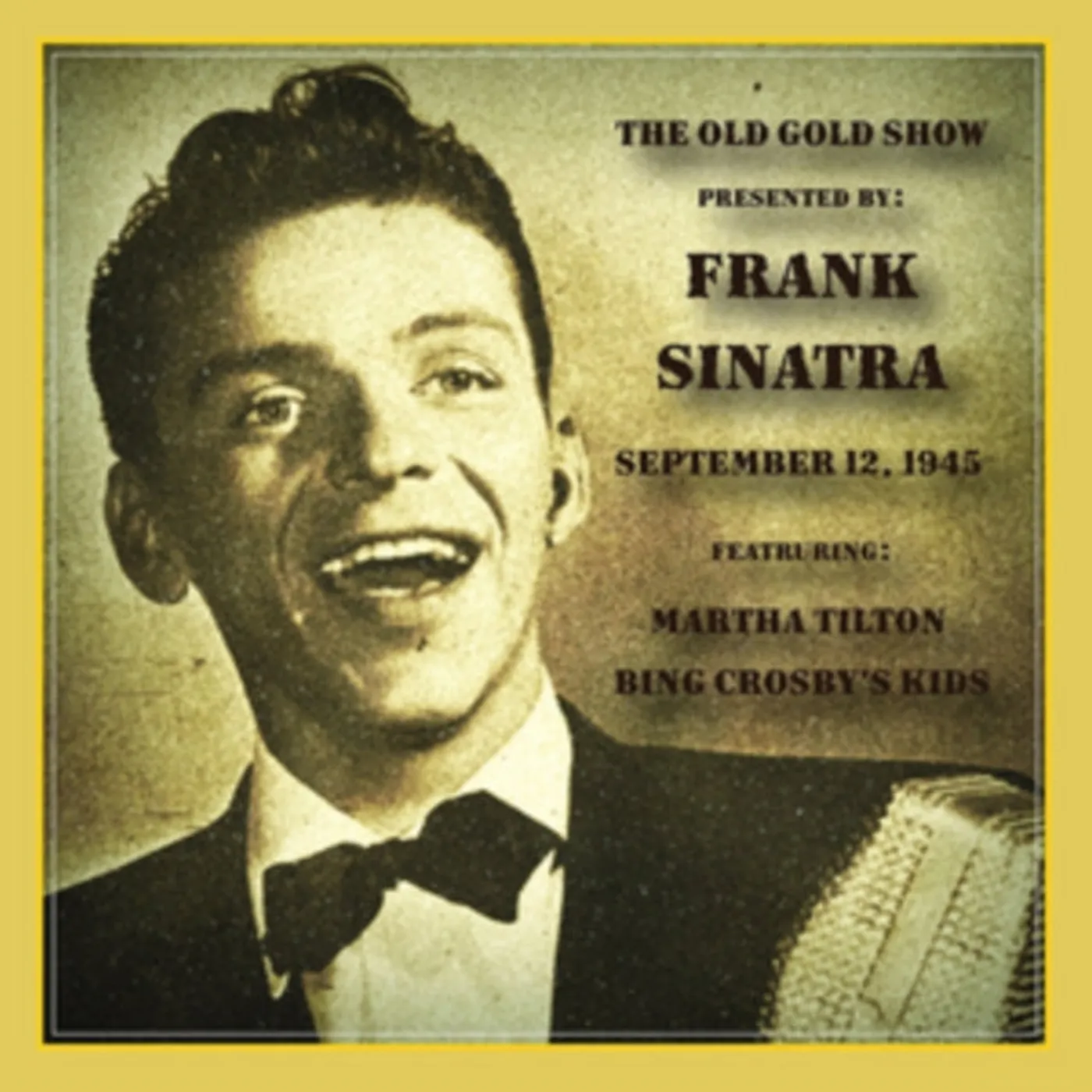 Frank Sinatra CD - Old Gold Show: September 12. 1945