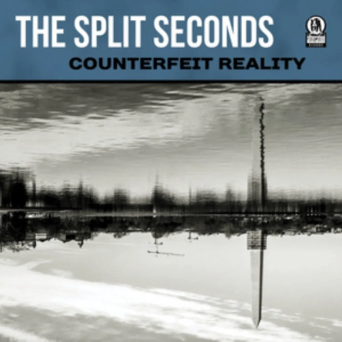 The Split Seconds CD - Counterfeit Reality