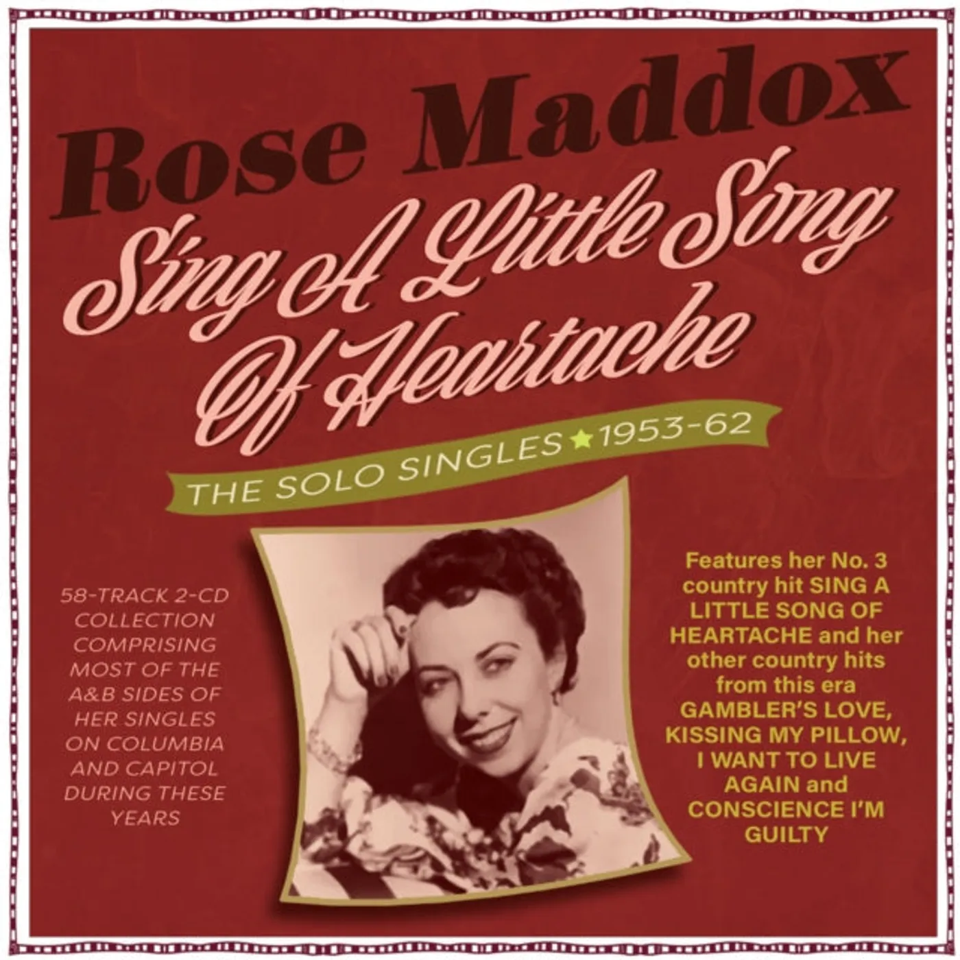 Rose Maddox CD - Sing A Little Song Of Heartache - The Solo Singles 1953-62