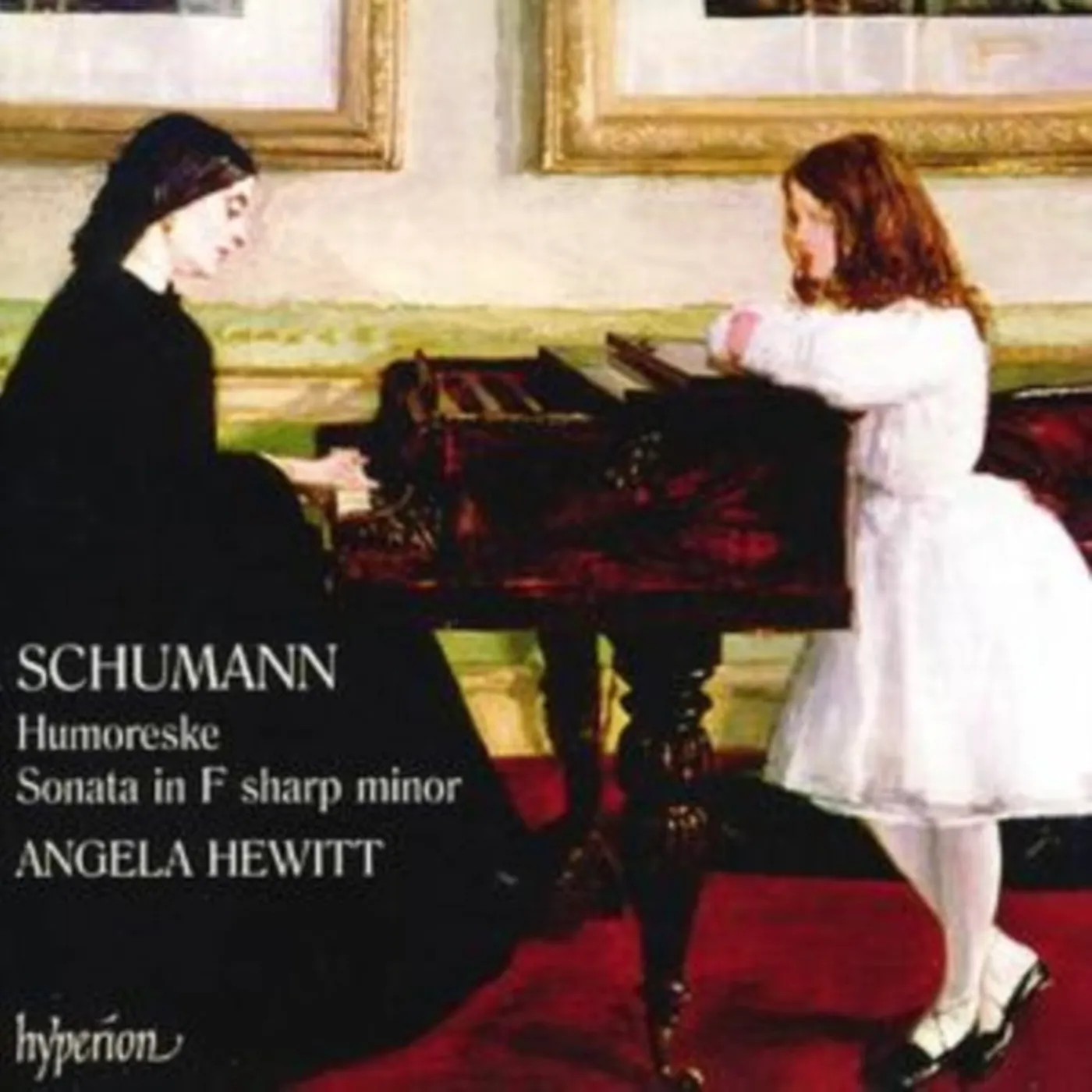 Angela Hewitt CD - Schumann - Sonata In F Sharp Minor / Humoreske