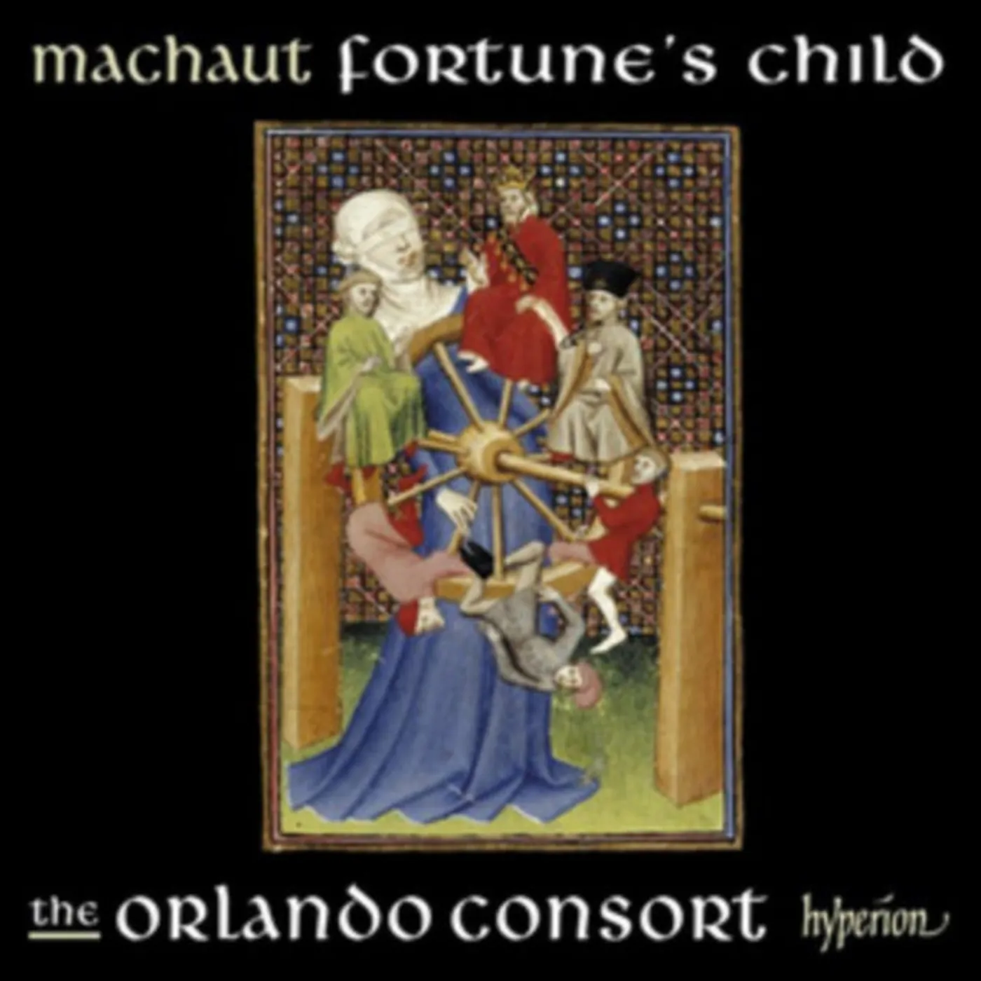 Orlando Consort CD - Machaut / Fortunes Child