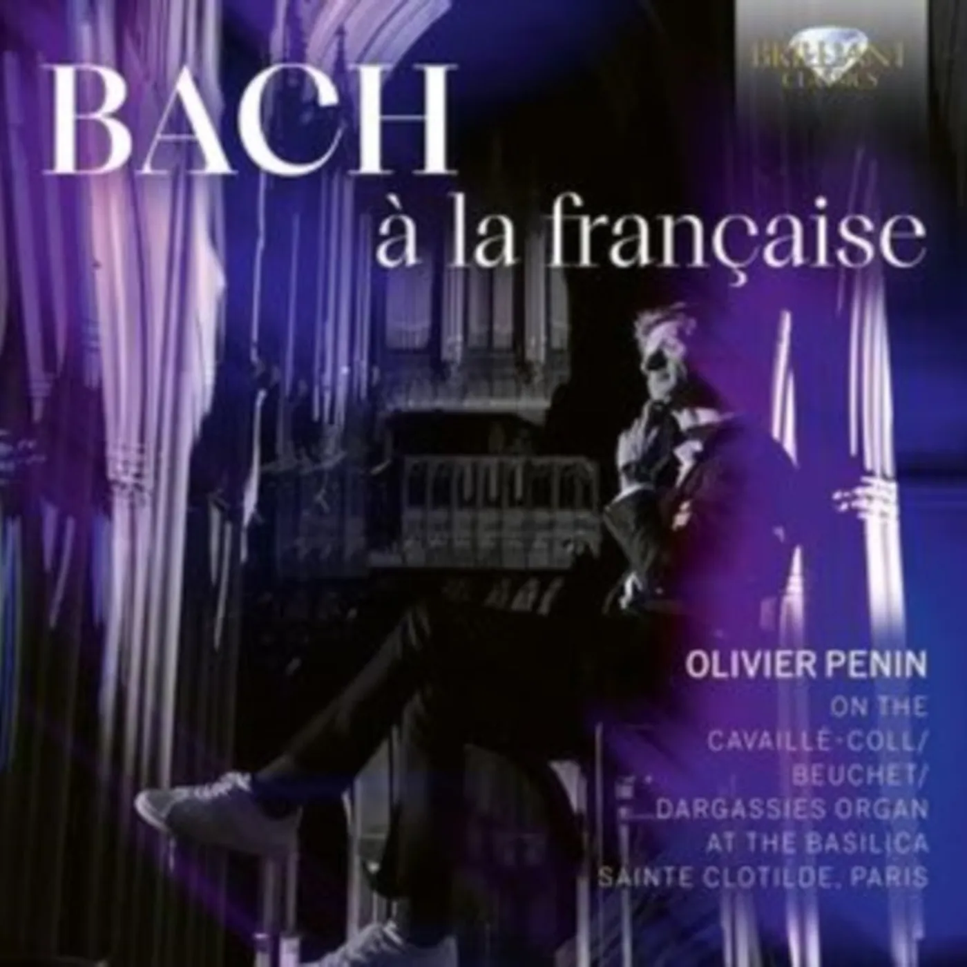 Olivier Penin CD - J.S. Bach A La Francaise