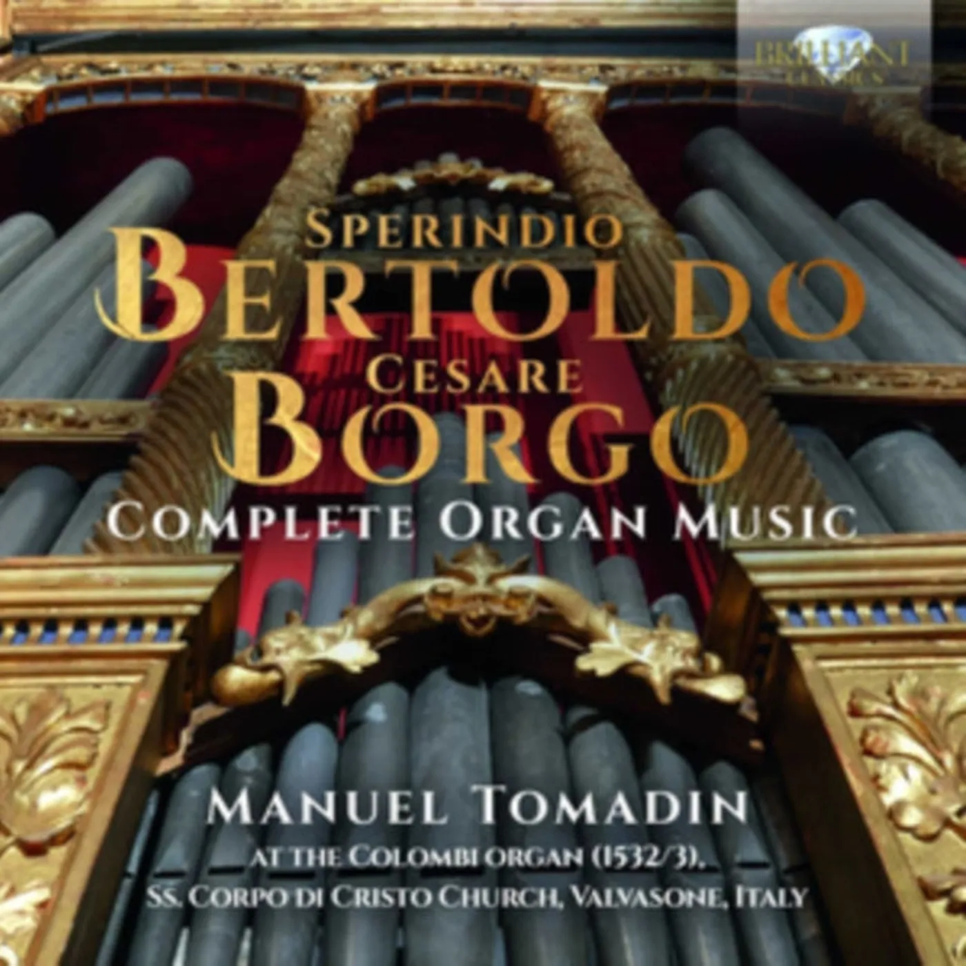 Manuel Tomadin CD - Bertoldo & Borgo: Complete Organ Music