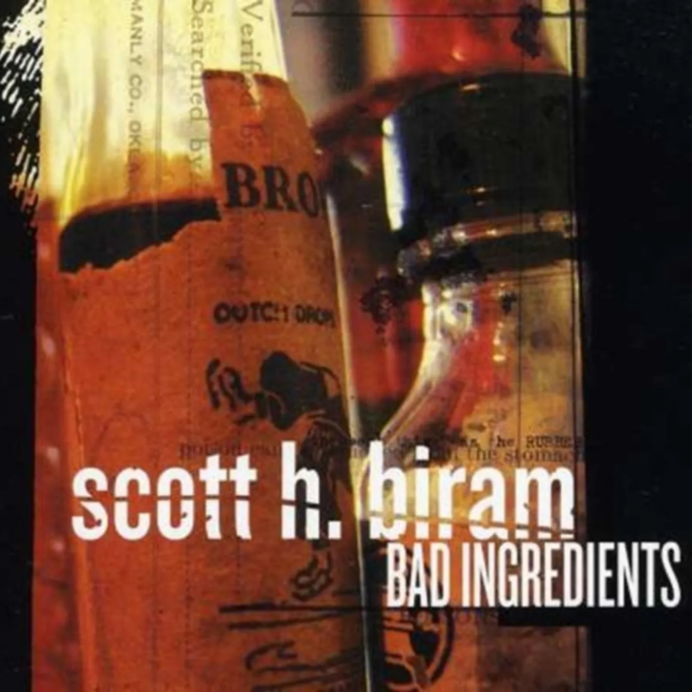 Scott H. Biram CD - Bad Ingredients