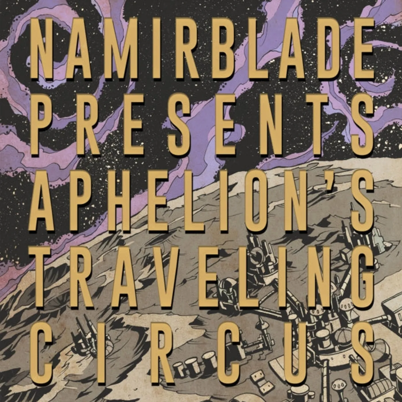 Namir Blade CD - Aphelions Traveling Circus