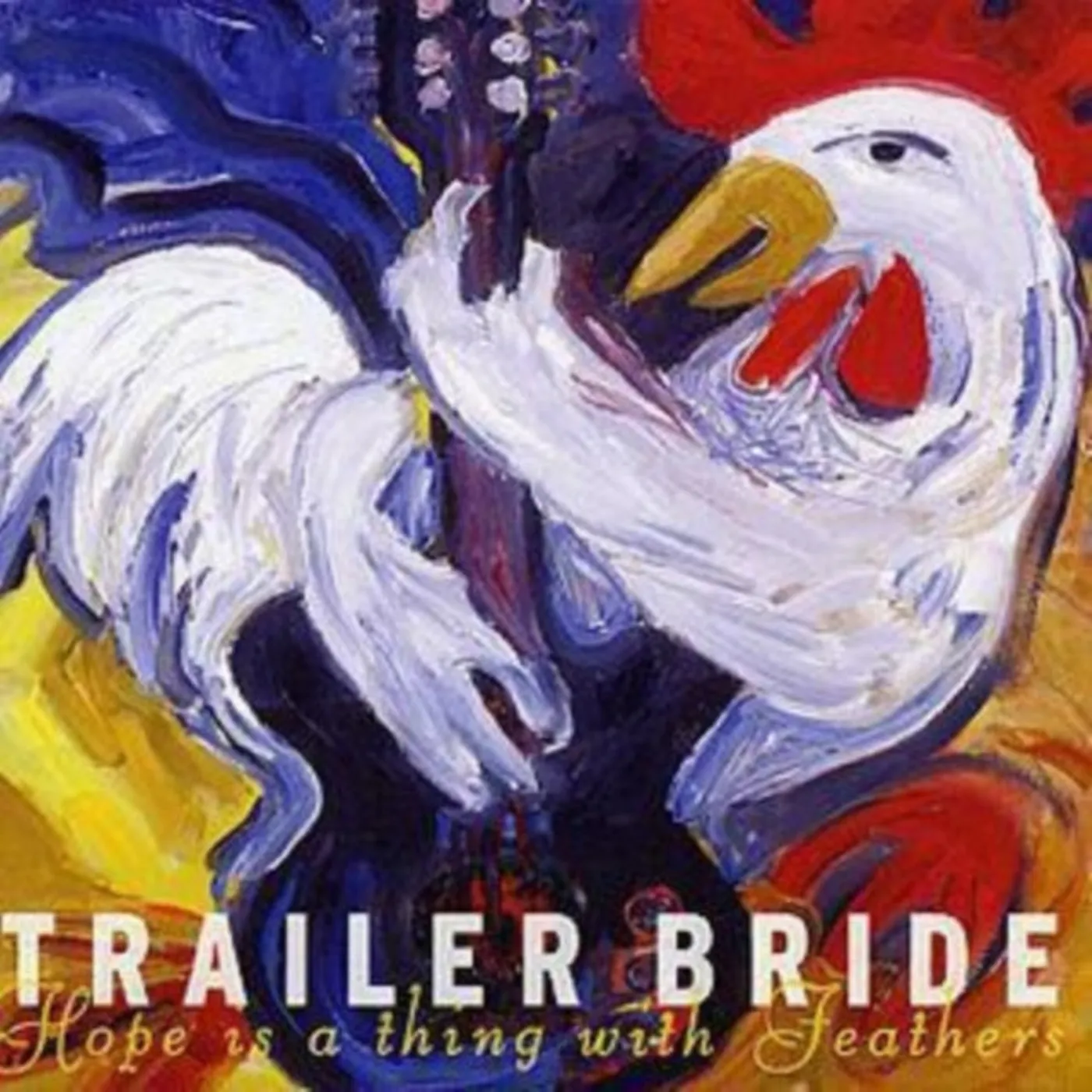 Trailer Bride CD - Hope Is A Thing With Feathers