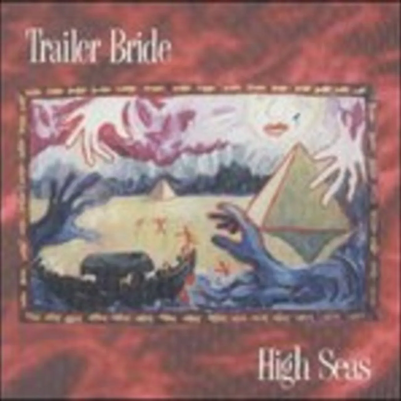 Trailer Bride CD - High Seas