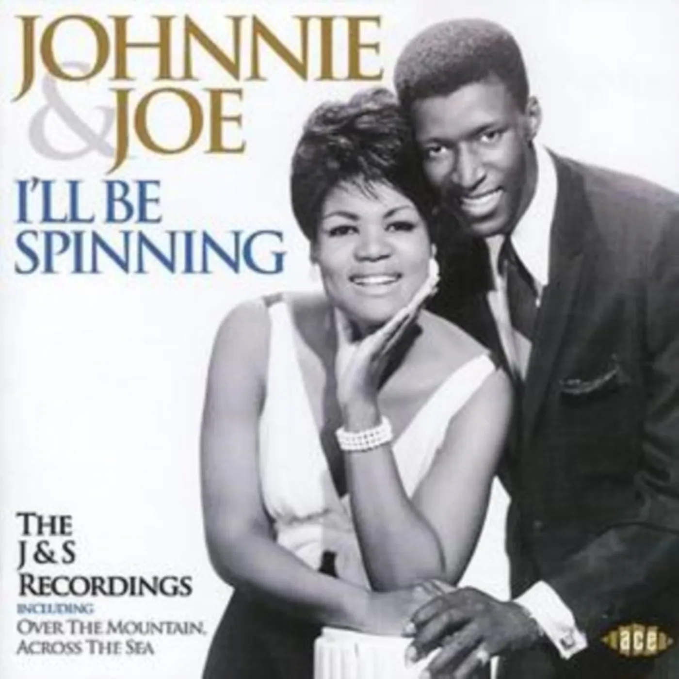 Johnnie & Joe CD - Ill Be Spinning - The J&S Recordings
