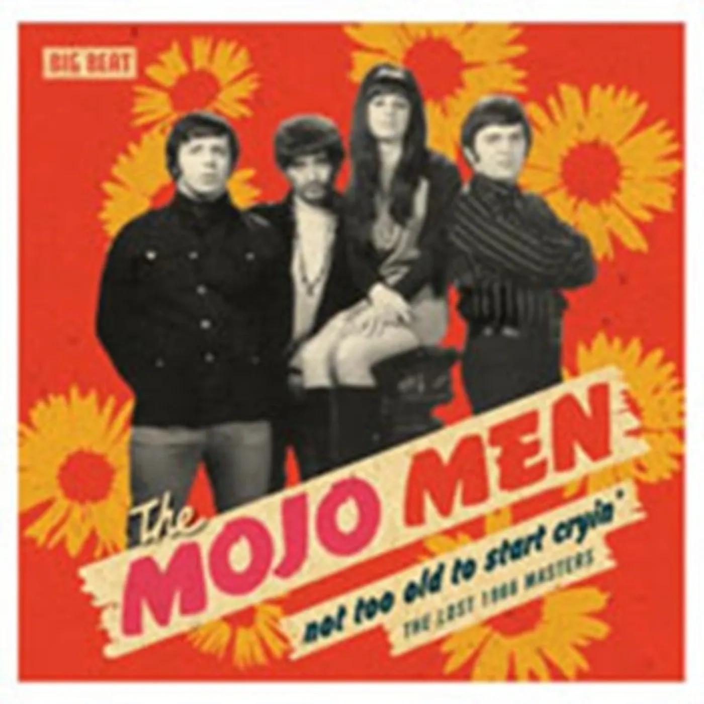 The Mojo Men CD - Not Too Old To Start Cryin